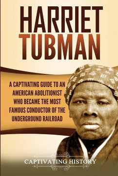 Harriet Tubman - History, Captivating