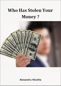 Cover Who Has Stolen Your Money? (eBook, ePUB)