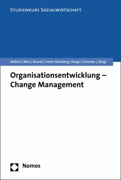 Organisationsentwicklung - Change Management (eBook, PDF) - Wöhrle, Armin; Beck, Reinhilde; Brandl, Paul; Funke-Steinberg, Karsten; Kaegi, Urs; Schenker, Dominik; Zängl, Peter
