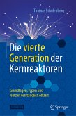 Die vierte Generation der Kernreaktoren (eBook, PDF)