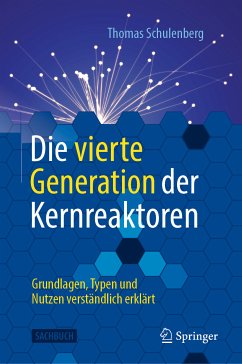 Die vierte Generation der Kernreaktoren (eBook, PDF) - Schulenberg, Thomas