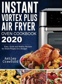 Instant Vortex Plus Air Fryer Oven Cookbook 2020 - Crawford, Ashley