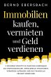 Immobilien kaufen, vermieten und Geld... - Bild 1