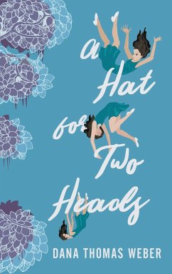 A Hat for Two Heads - Weber, Dana Thomas