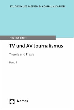 TV und AV Journalismus (eBook, PDF) - Elter, Andreas