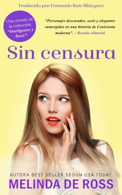 Sin censura ('Inteligentes y sexis', #2) (eBook, ePUB) - Ross, Melinda de