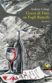 Gocce di vino su fogli bianchi (eBook, ePUB)