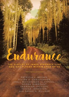 Endurance - Brown, Patricia L.; Christopher, Vivian G.; Claypool, Inell Richardson