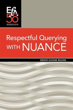 Respectful Querying with NUANCE - Wilkins, Ebonye Gussine