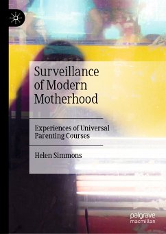 Surveillance of Modern Motherhood (eBook, PDF) - Simmons, Helen