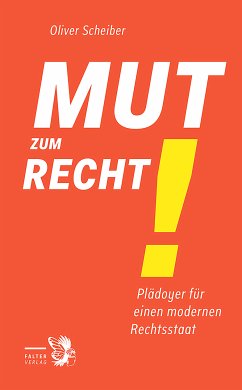 Mut zum Recht! (eBook, ePUB) - Scheiber, Oliver