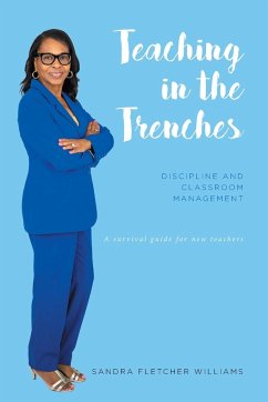 Teaching in the Trenches - Williams, Sandra Fletcher