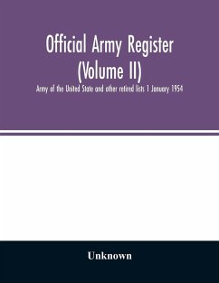 Official army register (Volume II); Army of the United State and other retired lists 1 January 1954 - Unknown
