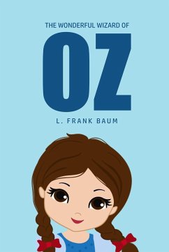 The Wonderful Wizard of Oz - Baum, L. Frank