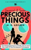 Squirrel & Swan Precious Things (S & S Investigations, #1) (eBook, ePUB) Squirrel & Swan Precious Things (S & S Investigations, #1) (eBook, ePUB)