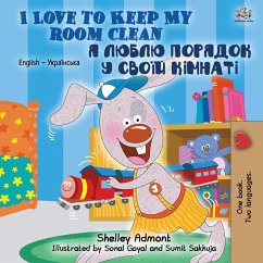 Cover I Love to Keep My Room Clean (English Ukrainian Bilingual Book for Kids)