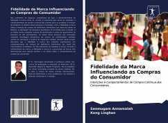 Fidelidade da Marca Influenciando as Compras do Consumidor - Annamalah, Sanmugam; Linghan, Kong