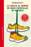 La vuelta al mundo de unas zapatillas de deporte (eBook, ePUB)