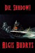 Die, Shadow! (eBook, ePUB) - Bild 1