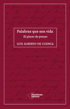 Palabras que son vida (eBook, ePUB) - de Cuenca, Luis Alberto