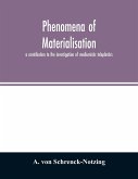 Phenomena of materialisation