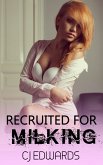 Recruited For Milking (eBook, ePUB)