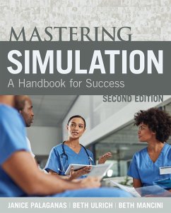 Mastering Simulation, Second Edition - Mancini, Beth; Palaganas, Janice; Ulrich, Beth