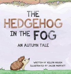 The Hedgehog In the Fog - Hough, Kellyn
