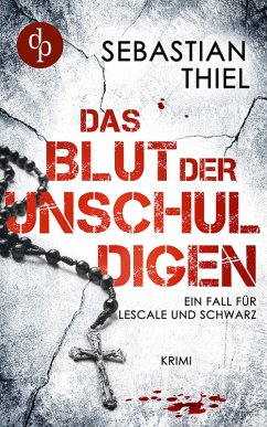 Das Blut der Unschuldigen (eBook, ePUB) - Thiel, Sebastian