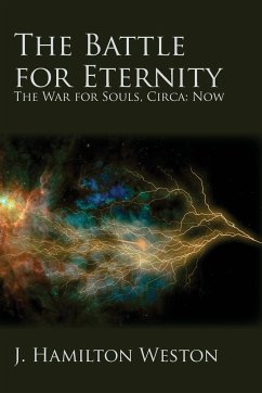 The Battle for Eternity - Weston, J. Hamilton