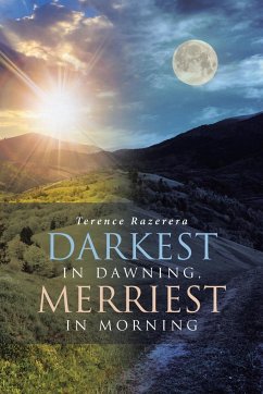 Darkest in Dawning, Merriest in Morning - Razerera, Terence