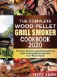The Complete Wood Pellet Grill Smoker... - Bild 1