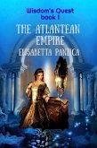 The Atlantean Empire (Wisdom's Quest, #1) (eBook, ePUB)
