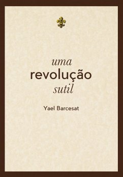 Uma revolução sutil (eBook, ePUB) - Barcesat, Yael