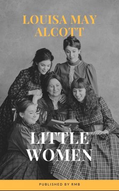 Little Women (eBook, ePUB) - Alcott, Louisa May; Rmb