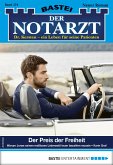 Der Preis der Freiheit / Der Notarzt Bd.374 (eBook, ePUB)