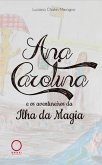 Ana Carolina e os aventureiros da Ilha da Magia (eBook, ePUB)