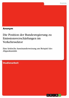 Die Position der Bundesregierung zu Emissionsverschärfungen im Verkehrssektor (eBook, PDF)