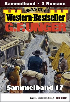 Cover G. F. Unger Western-Bestseller Sammelband 17 (eBook, ePUB)