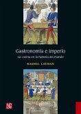 Gastronomía e imperio (eBook, PDF)