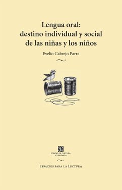 Cover Lengua oral: destino individual y social de las niñas y los niños (eBook, ePUB)