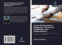 Firma Performance, Motivatie, Succes en Problemen van Ondernemers - Aladejebi, Olufemi