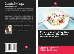 Prevenção de distúrbios alimentares: Abordagem multidisciplinar - Reivan-Ortiz, Geovanny;Ortiz-Rodas, Patricia;Reivan-Ortiz, Patricia