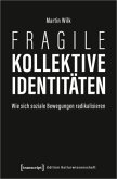 Fragile kollektive Identitäten