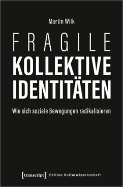 Fragile kollektive Identitäten - Wilk, Martin