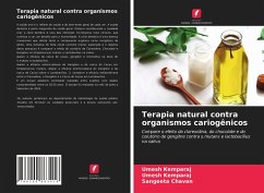 Terapia natural contra organismos cariogênicos - Kemparaj, UmeshChavan, Sangeeta