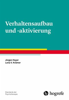 Verhaltensaufbau und -aktivierung - Hoyer, Jürgen;Krämer, Lena V.