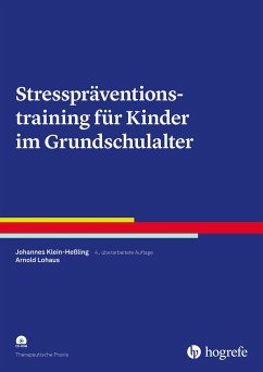 Stresspräventionstraining für Kinder im Grundschulalter - Klein-Heßling, Johannes;Lohaus, Arnold