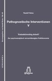 Pathognostische Interventionen V