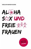 Aloha Sex und freie Frauen Aloha Sex und freie Frauen